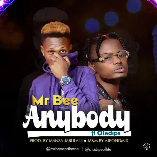 Mr Bee - Anybody (Prod. Mansa Jabulani) ft. Ola Dips